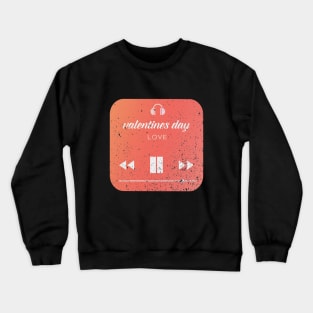 valentines day Crewneck Sweatshirt